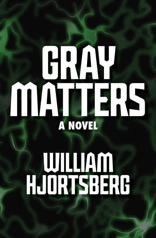 Book cover of Gray Matters: A Novel (Digital Original)