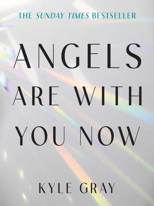 Book cover of Angels Are with You Now