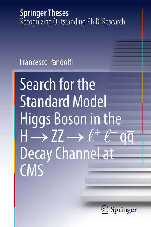 Book cover of Search for the Standard Model Higgs Boson in the H → ZZ → l + l - qq  Decay Channel at CMS