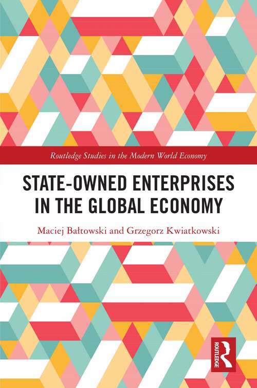 Book cover of State-Owned Enterprises in the Global Economy (Routledge Studies in the Modern World Economy)