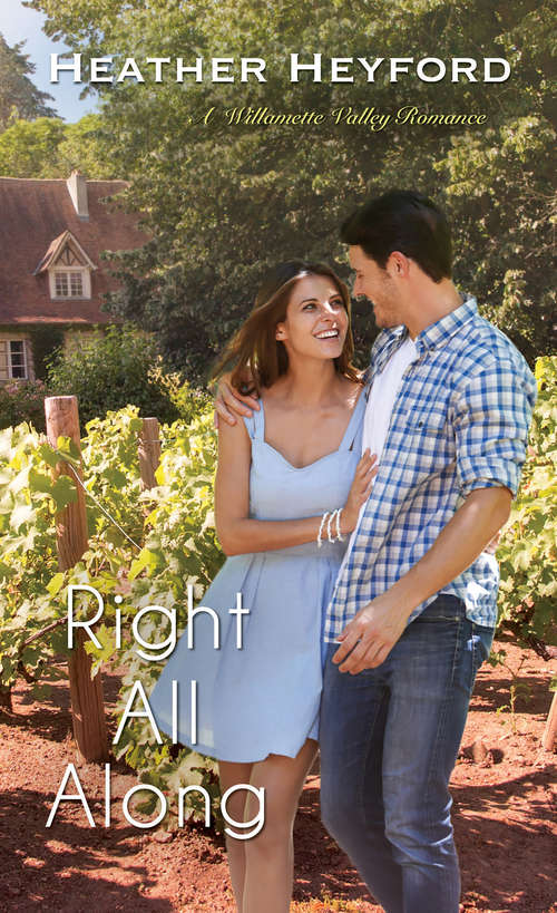 Book cover of Right All Along (A Willamette Valley Romance #3)