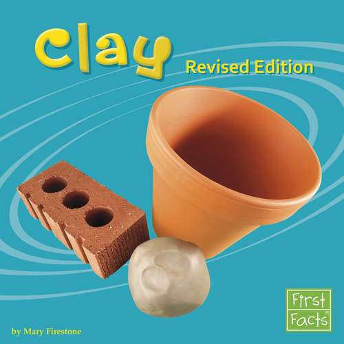 Book cover of Clay (Materials Ser.)
