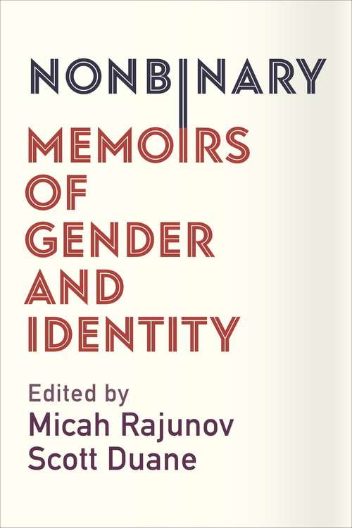 Book cover of Nonbinary: Memoirs of Gender and Identity