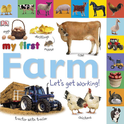 Book cover of My First Farm: Let's Get Working! (My First Tabbed Board Book)