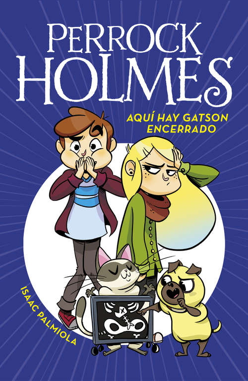 Book cover of Aquí hay Gatson encerrado (Serie Perrock Holmes #5)