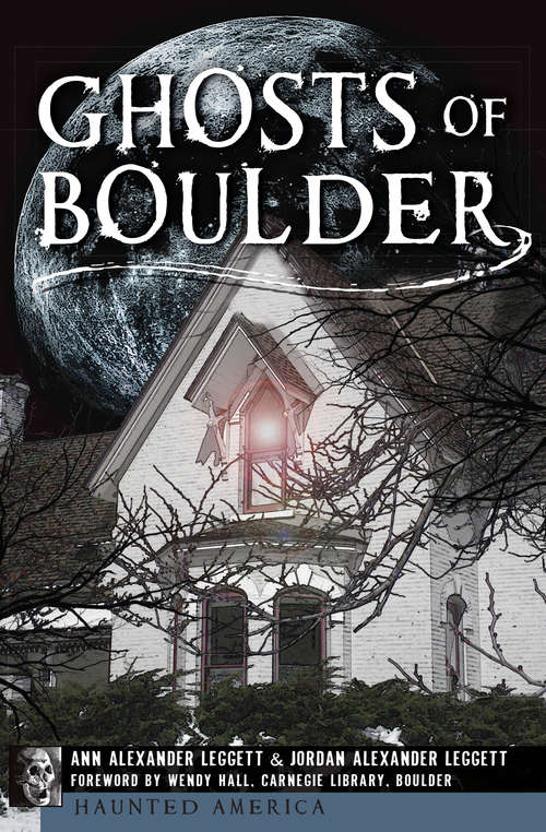 Book cover of Ghosts of Boulder (Haunted America)