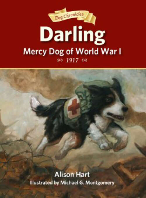 Book cover of Darling, Mercy Dog of World War I (Dog Chronicles)