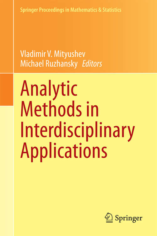 Book cover of Analytic Methods in Interdisciplinary Applications (Springer Proceedings in Mathematics & Statistics #116)