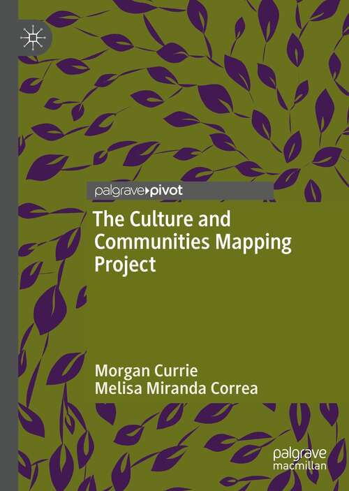 Book cover of The Culture and Communities Mapping Project (1st ed. 2021)