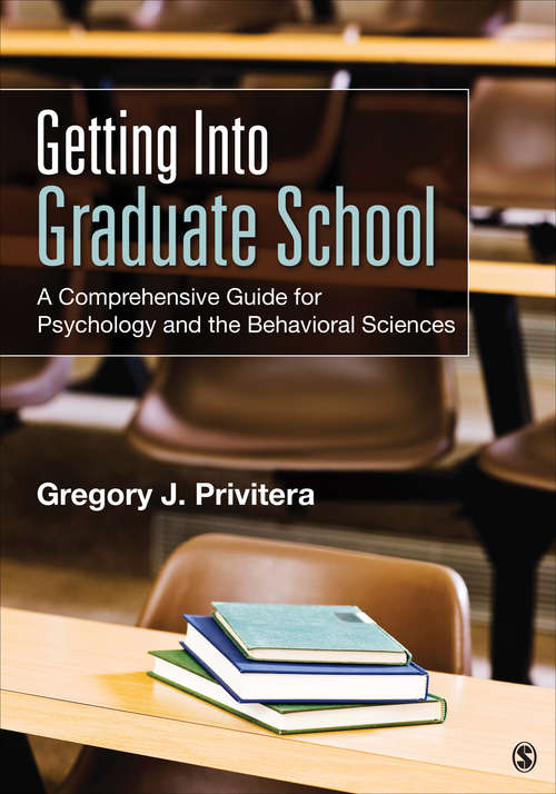 Book cover of Getting Into Graduate School: A Comprehensive Guide for Psychology and the Behavioral Sciences