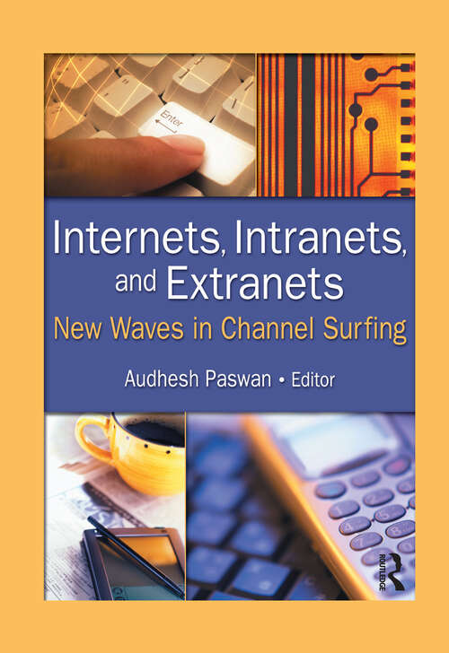 Book cover of Internets, Intranets, and Extranets: New Waves in Channel Surfing