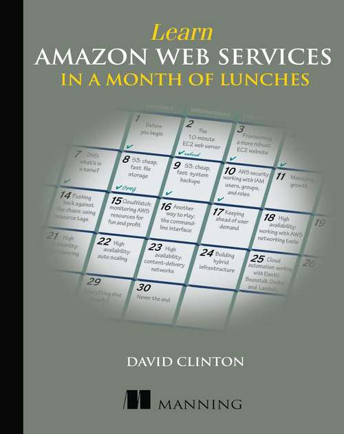 Book cover of Learn Amazon Web Services in a Month of Lunches