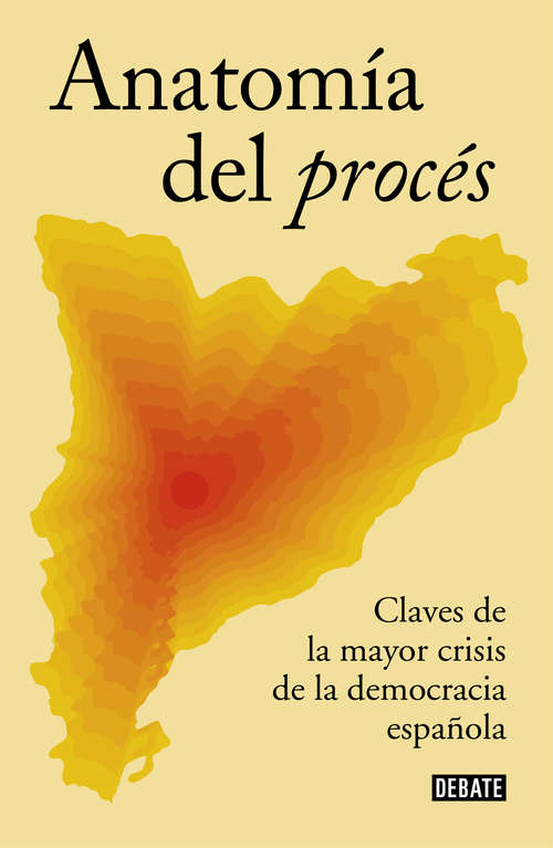 Book cover of Anatomía del procés: Claves da la mayor crisis de la democracia española