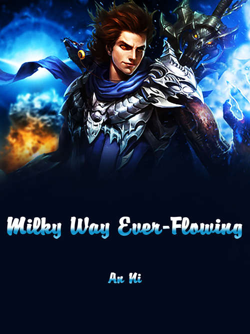 Book cover of Milky Way Ever-Flowing: Volume 1 (Volume 1 #1)