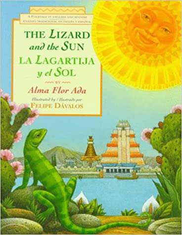 Book cover of The Lizard and the Sun / La Lagartija y el Sol: A Folktale In English And Spanish