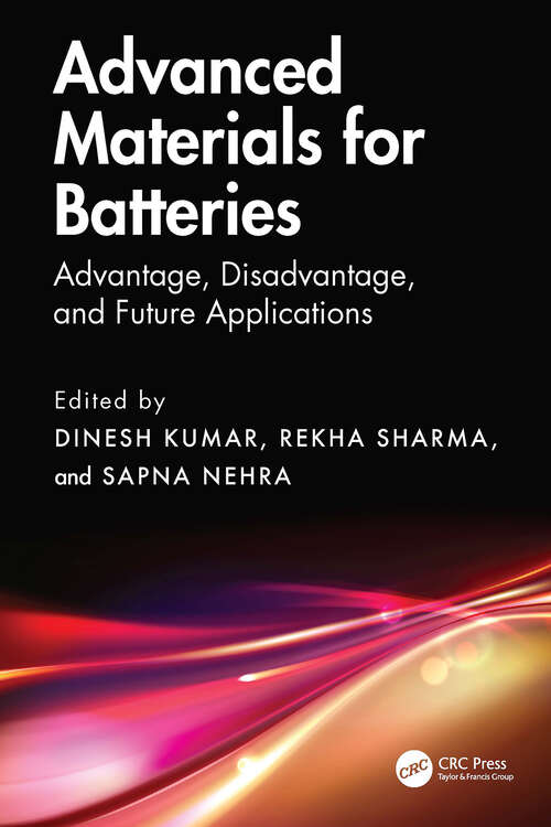 Book cover of Advanced Materials for Batteries: Advantage, Disadvantage, and Future Applications