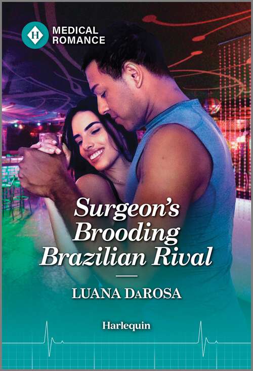 Book cover of Surgeon's Brooding Brazilian Rival (Buenos Aires Docs #2)