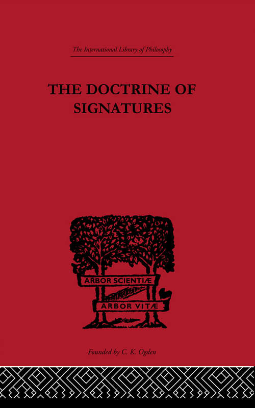 Book cover of The Doctrine of Signatures: A Defence of Theory in Medicine (2) (International Library of Philosophy)