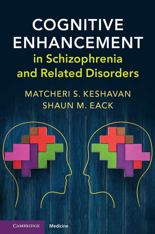 Book cover of Cognitive Enhancement in Schizophrenia and Related Disorders