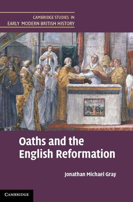 Book cover of Oaths and the English Reformation