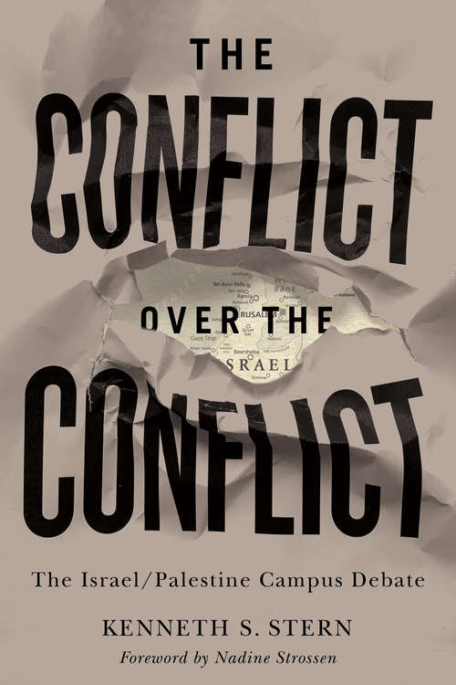 Book cover of The Conflict over the Conflict: The Israel/Palestine Campus Debate (G - Reference,information And Interdisciplinary Subjects Ser.)