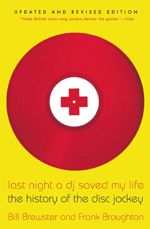 Book cover of Last Night a DJ Saved My Life: The History of the Disc Jockey (Updated and Revised)