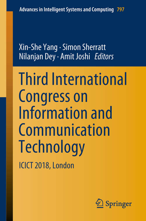 Book cover of Third International Congress on Information and Communication Technology: ICICT 2018, London (Advances in Intelligent Systems and Computing #797)