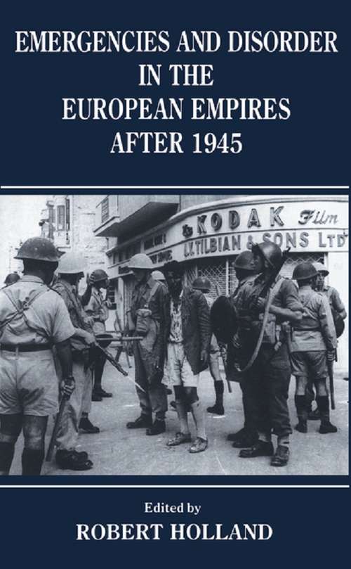 Book cover of Emergencies and Disorder in the European Empires After 1945