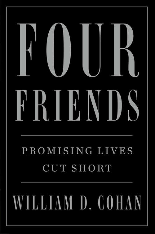 Book cover of Four Friends: Promising Lives Cut Short