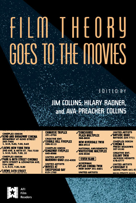 Book cover of Film Theory Goes to the Movies: Cultural Analysis of Contemporary Film (AFI Film Readers)