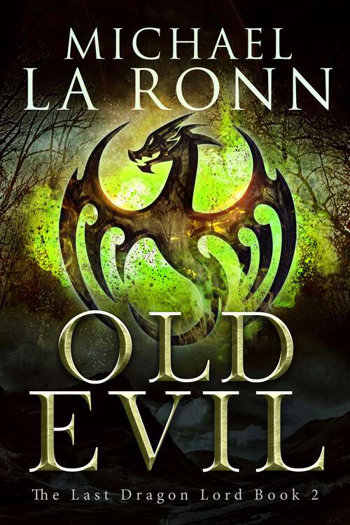 Book cover of Old Evil (The Last Dragon Lord #2)