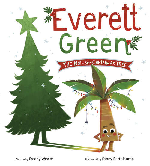 Book cover of Everett Green: The Not-So-Christmas Tree