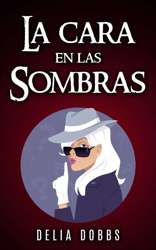 Book cover of La cara en las sombras