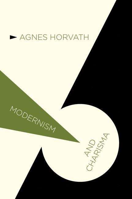 Book cover of Modernism and Charisma