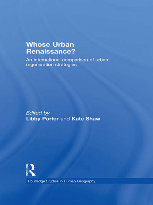 Book cover of Whose Urban Renaissance?: An international comparison of urban regeneration strategies (Routledge Studies in Human Geography)