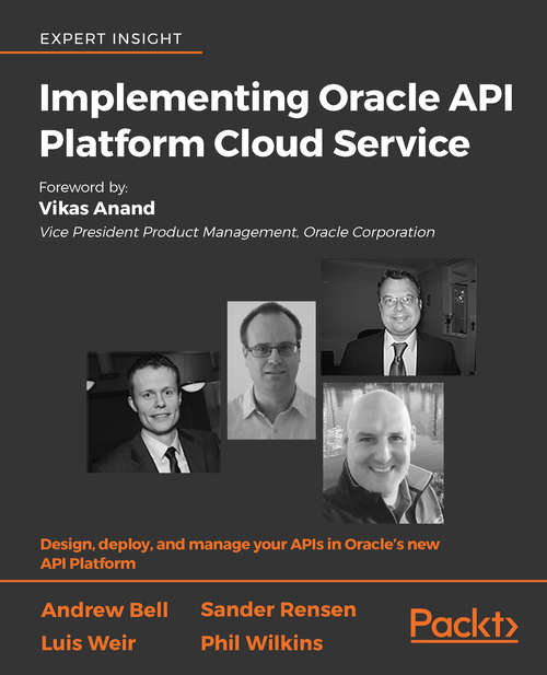 Book cover of Implementing Oracle API Platform Cloud Service: Design, deploy, and manage your APIs in Oracle’s new API Platform