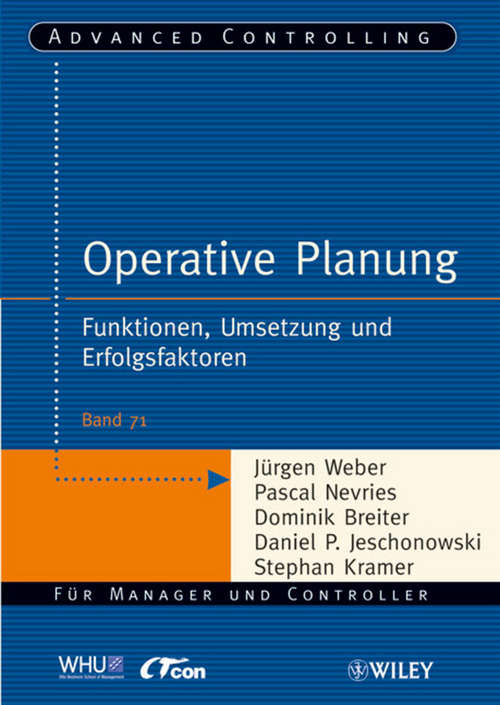 Book cover of Operative Planung: Funktionen, Umsetzung und Erfolgsfaktoren (Advanced Controlling)