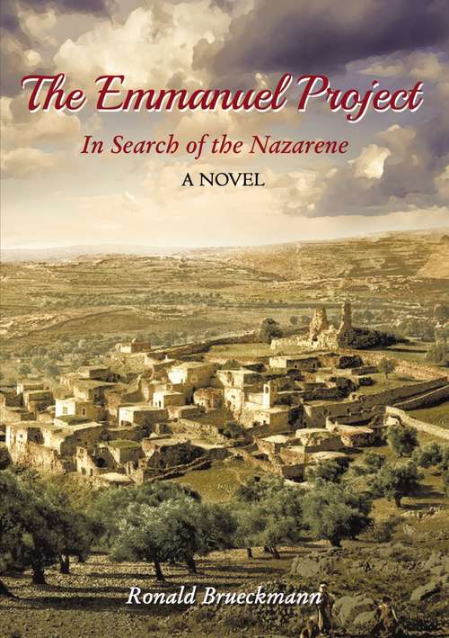 Book cover of The Emmanuel Project: In Search of the Nazarene