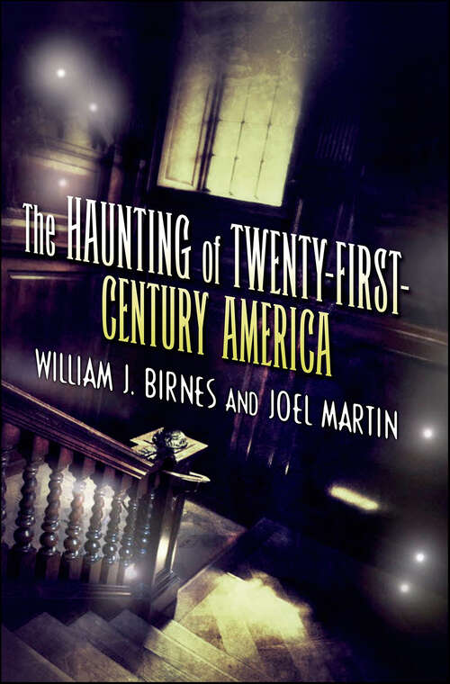 Book cover of The Haunting of Twenty-First-Century America (The Haunting of America)