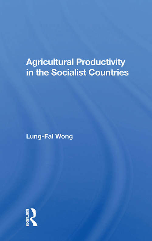 Book cover of Agricultural Productivity In The Socialist Countries