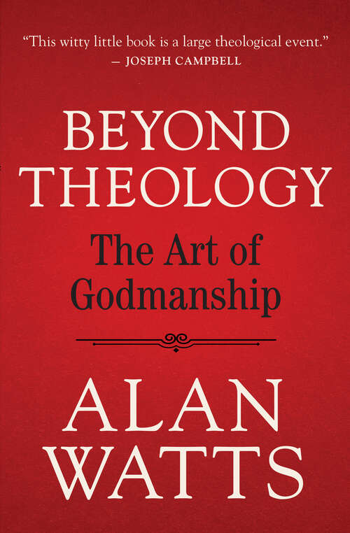 Book cover of Beyond Theology: The Art of Godmanship