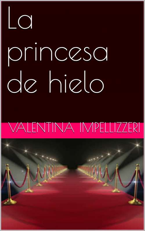 Book cover of La princesa de hielo