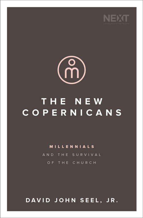 Book cover of The New Copernicans: Millennials and the Survival of the Church