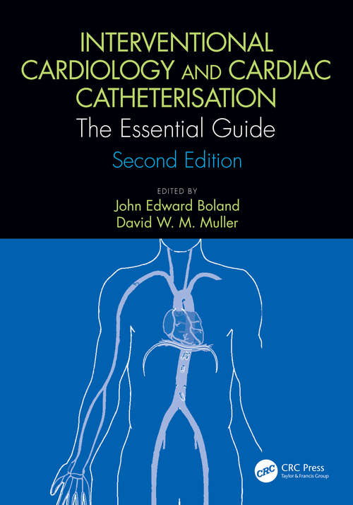 Book cover of Interventional Cardiology and Cardiac Catheterisation: The Essential Guide, Second Edition (2)