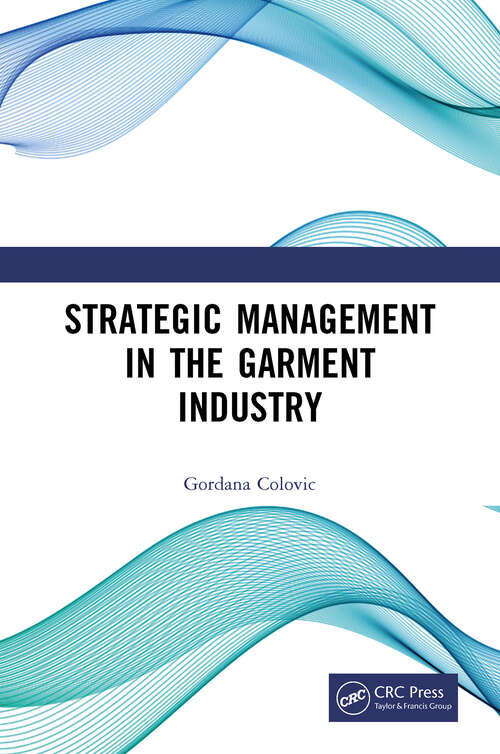 Book cover of Strategic Management in the Garment Industry (Woodhead Publishing India Ser.)