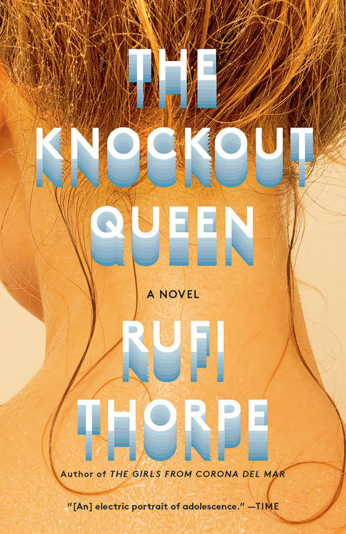 Book cover of The Knockout Queen: A novel (Vintage Contemporaries Ser.)