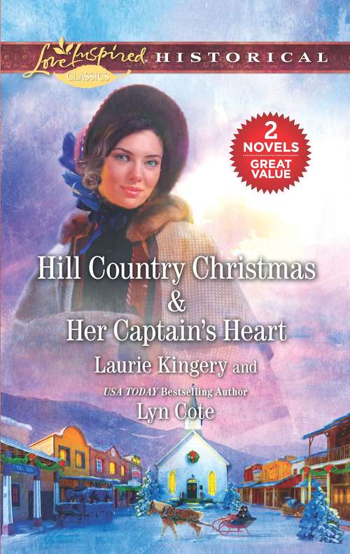 Book cover of Hill Country Christmas & Her Captain's Heart: An Anthology (Original)