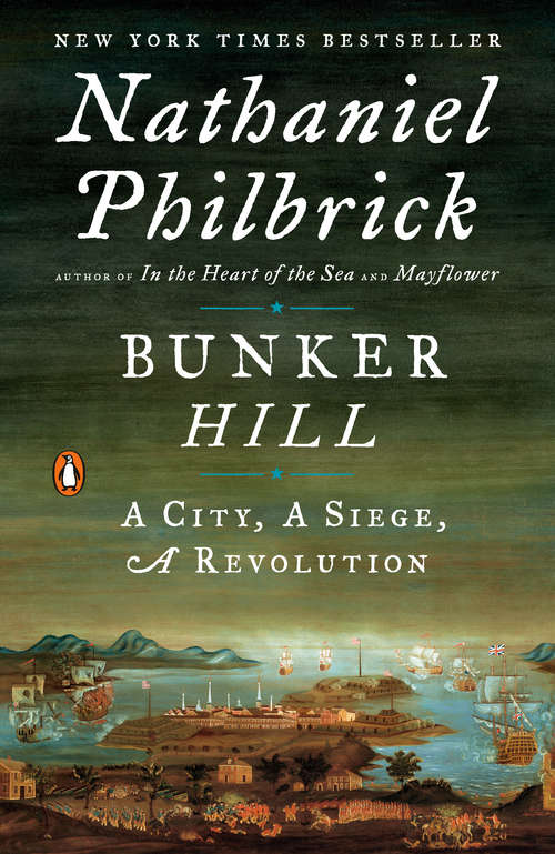 Book cover of Bunker Hill: A City, A Siege, A Revolution (The American Revolution Series #1)