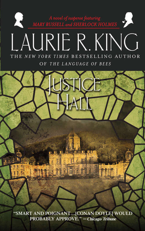 Book cover of Justice Hall: A novel of suspense featuring Mary Russell and Sherlock Holmes (Mary Russell #6)