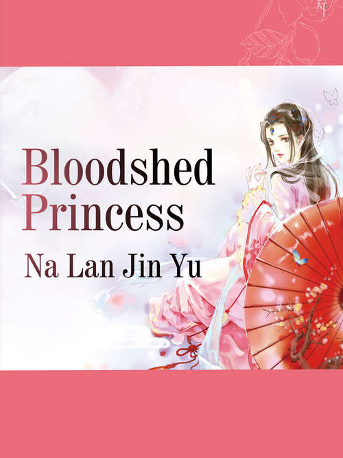 Book cover of Bloodshed Princess: Volume 1 (Volume 1 #1)